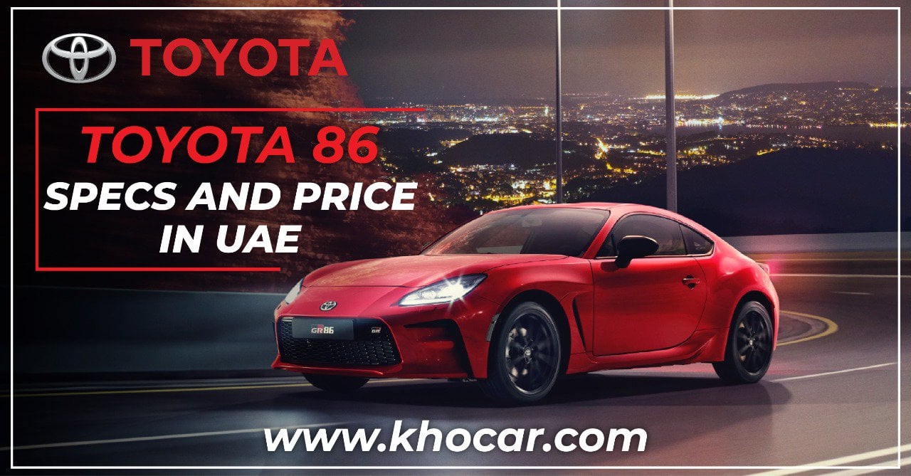 Toyota 86 For Sale UAE | Updated Specs, Interior, And Price